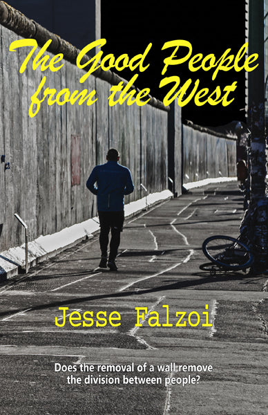 THE GOOD PEOPLE FROM THE WEST & Other Stories             Jesse Falzoi