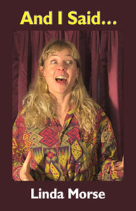 And I Said by Linda Morse