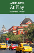 At Play and Other Stories by Amita Basu
