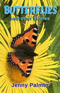 Butterflies and other stories by Jenny Palmer
